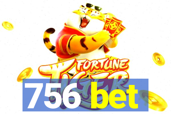 756 bet